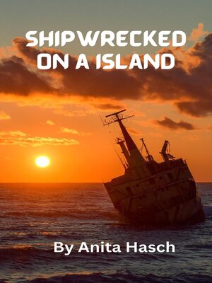 cover image of Shipwrecked on a Island